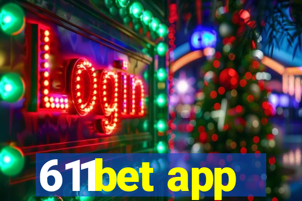 611bet app